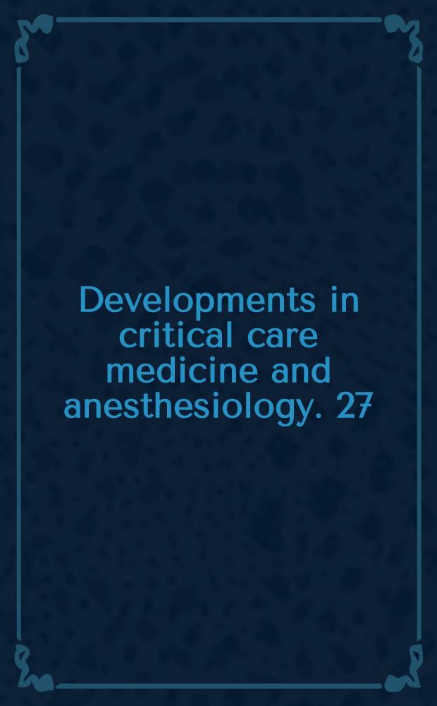 Developments in critical care medicine and anesthesiology. 27 : Cerebral damage before and after cardiac surgery