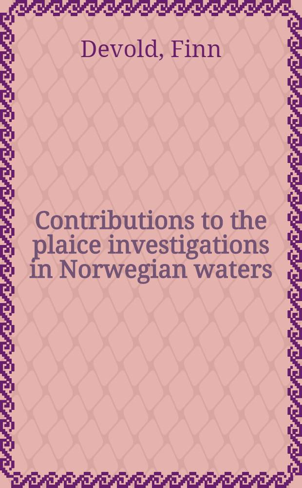 Contributions to the plaice investigations in Norwegian waters