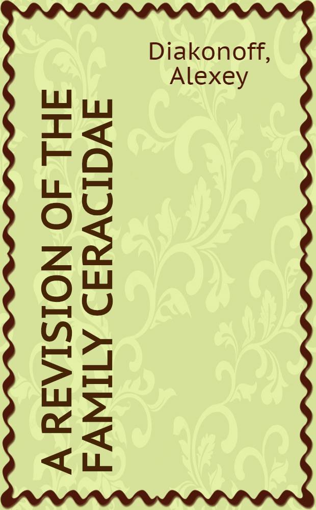 A revision of the family Ceracidae (Lepidoptera, Tortricoidea)