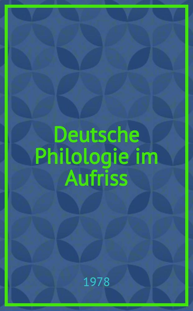 Deutsche Philologie im Aufriss