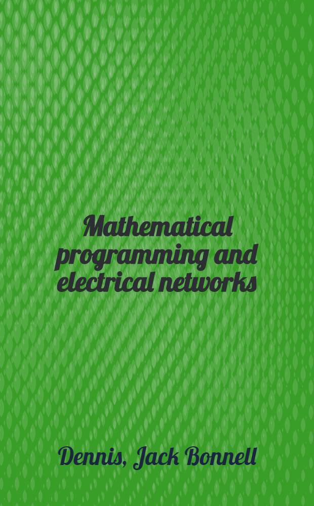 Mathematical programming and electrical networks