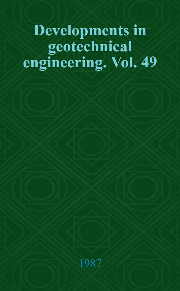 Developments in geotechnical engineering. [Vol.] 49 : Recent advances in lifeline earthquake engineering