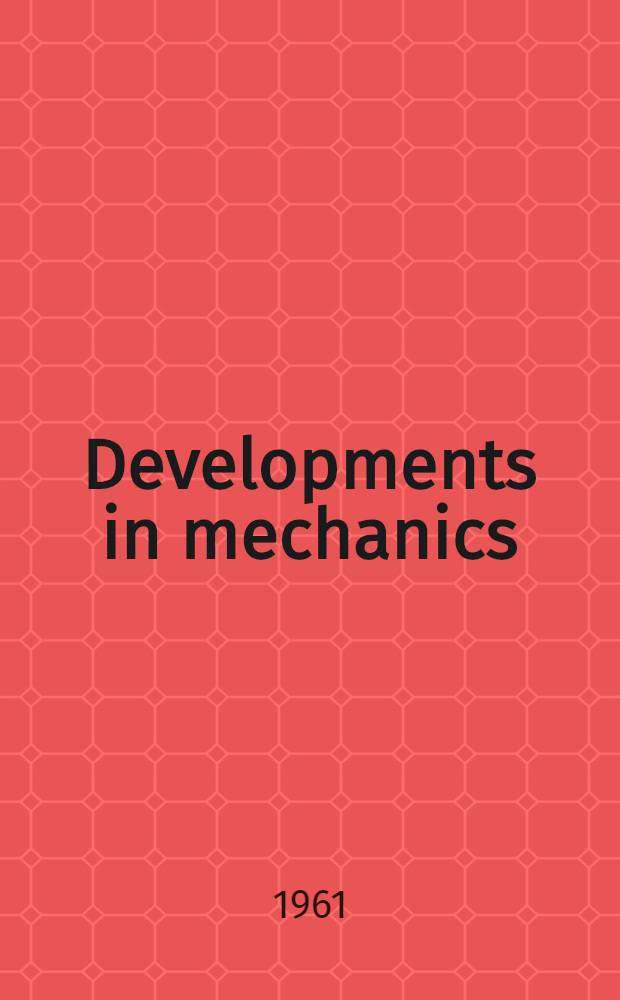 Developments in mechanics