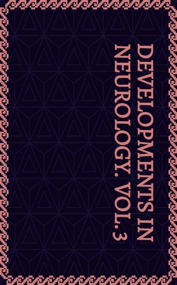 Developments in neurology. Vol. 3 : Geriatric psychopharmacology