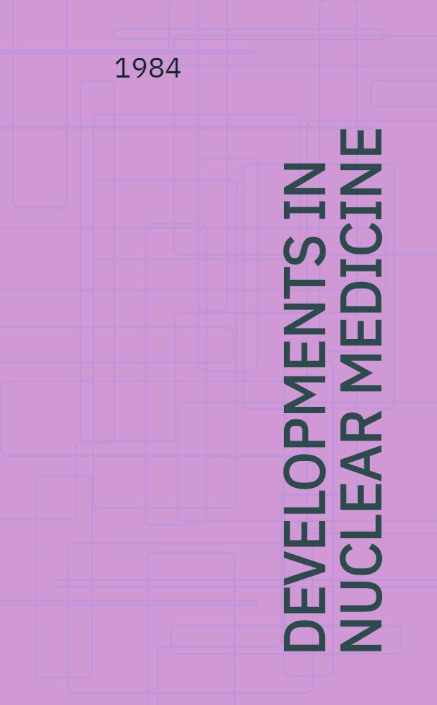 Developments in nuclear medicine