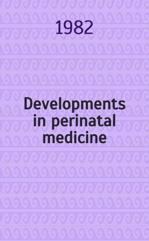 Developments in perinatal medicine