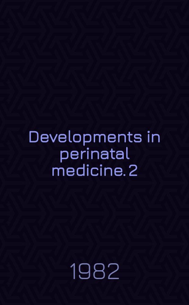 Developments in perinatal medicine. 2 : Antibiotics in obstetrics and gynecology