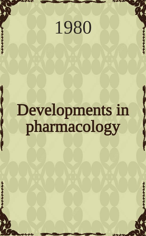 Developments in pharmacology