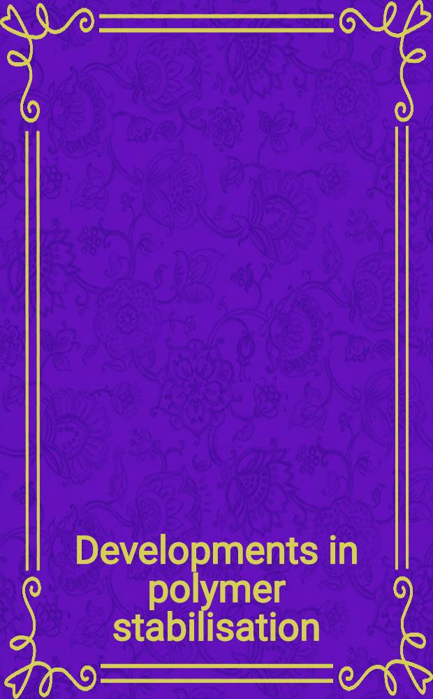 Developments in polymer stabilisation