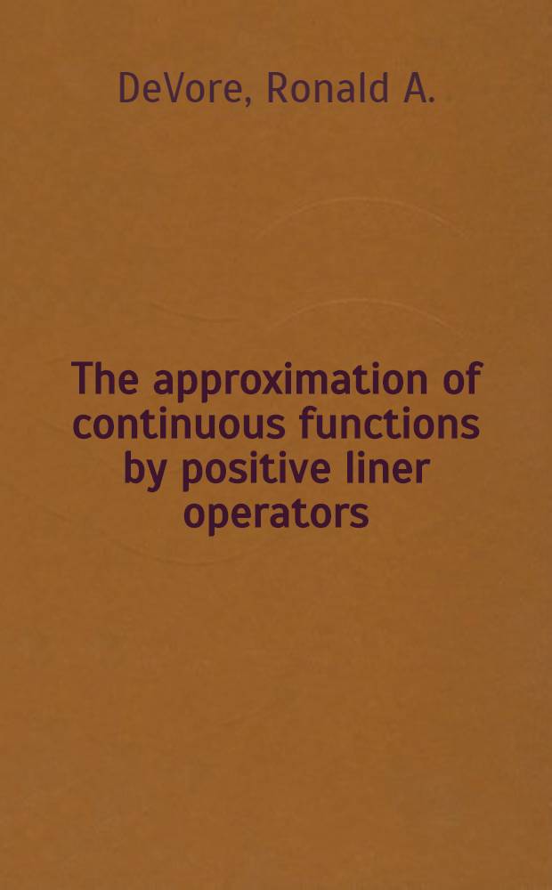 The approximation of continuous functions by positive liner operators