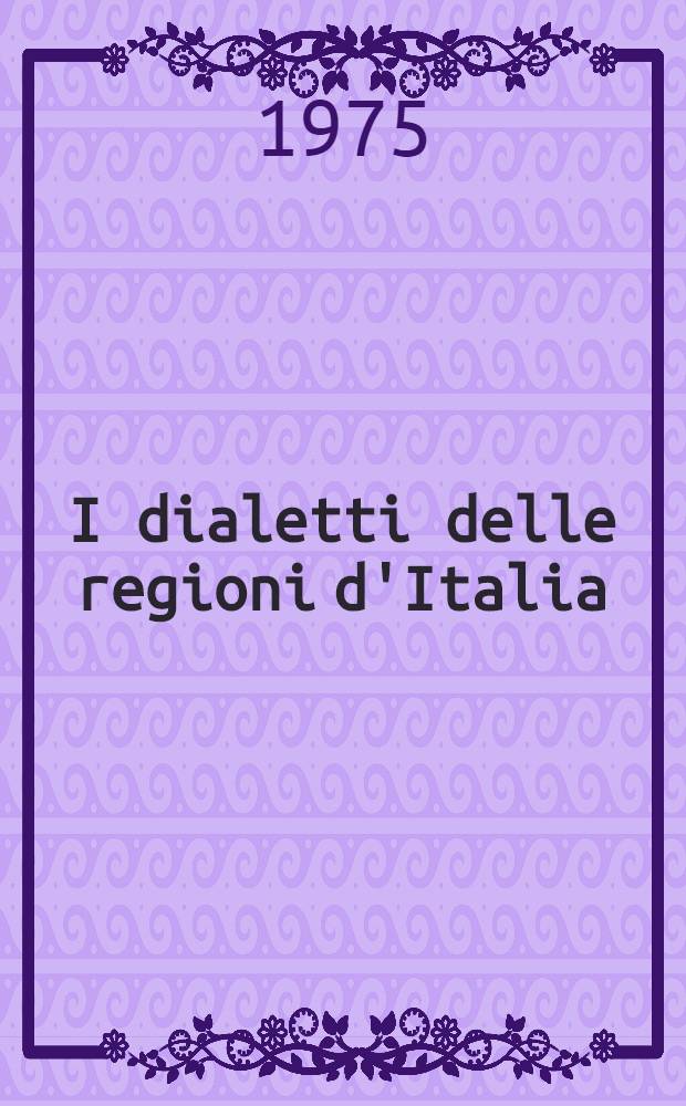 I dialetti delle regioni d'Italia