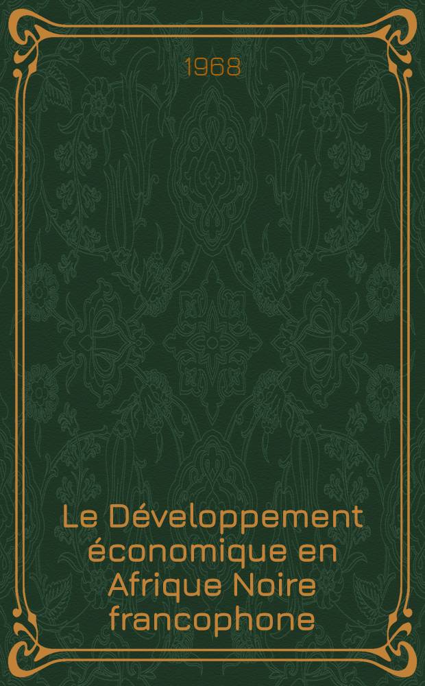Le Développement économique en Afrique Noire francophone