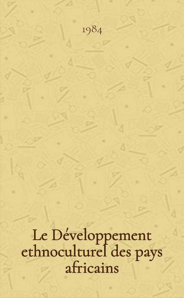 Le Développement ethnoculturel des pays africains