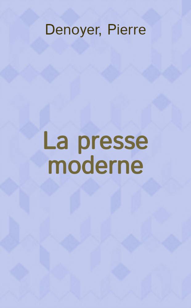 La presse moderne