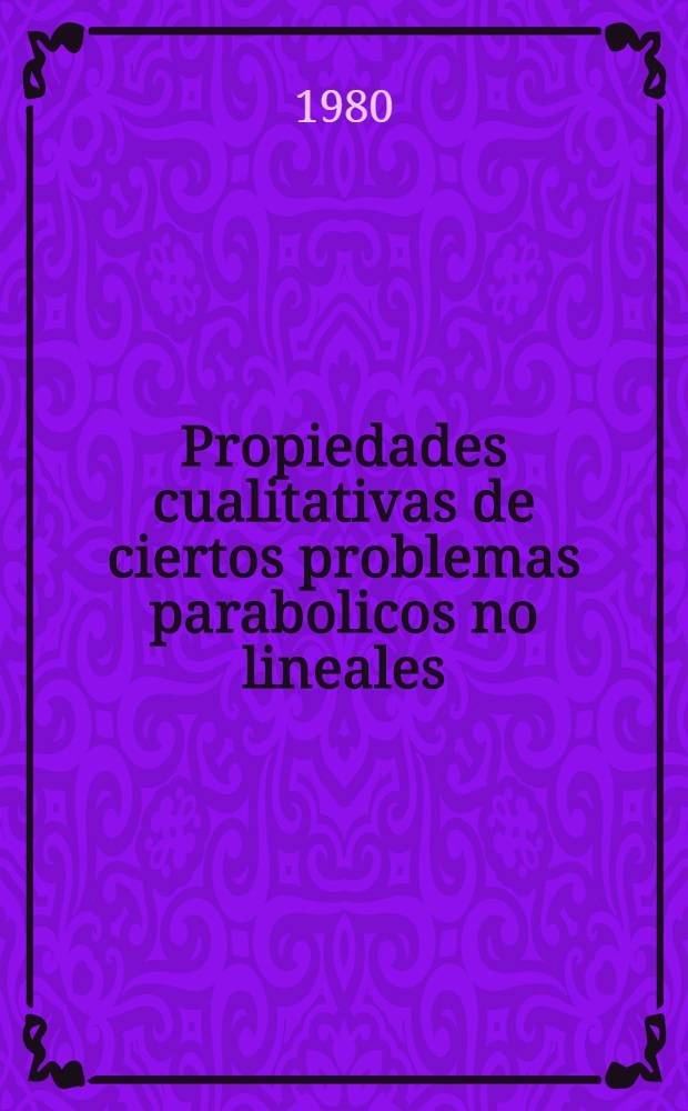 Propiedades cualitativas de ciertos problemas parabolicos no lineales : Una clasificacion para los modelos de difusion del calor