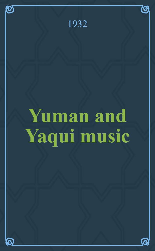 Yuman and Yaqui music
