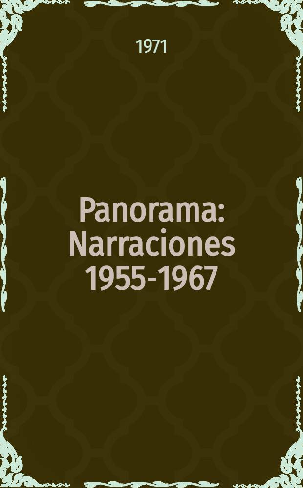 Panorama : Narraciones 1955-1967