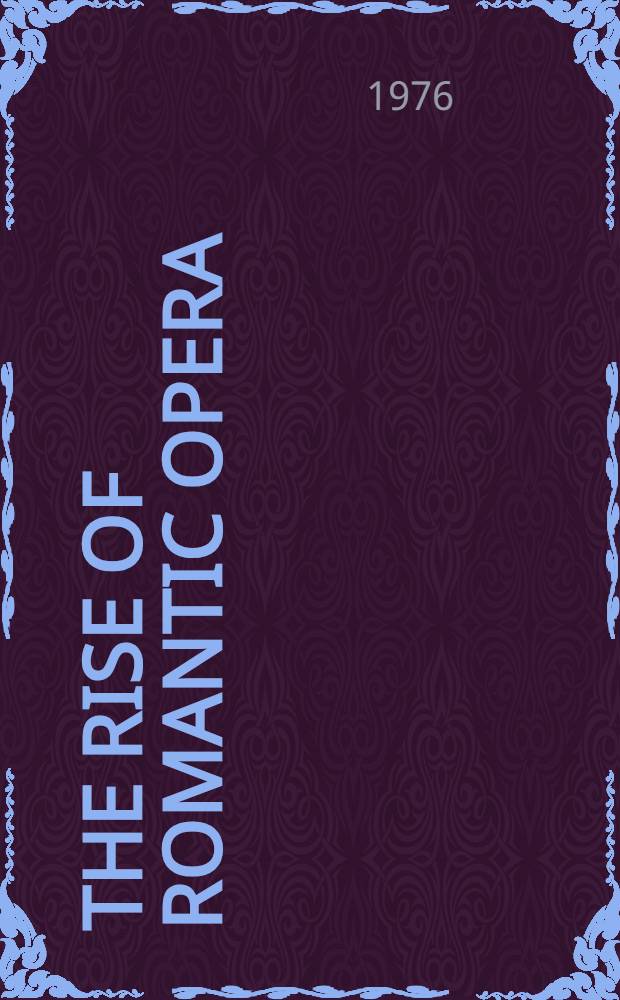 The rise of romantic opera