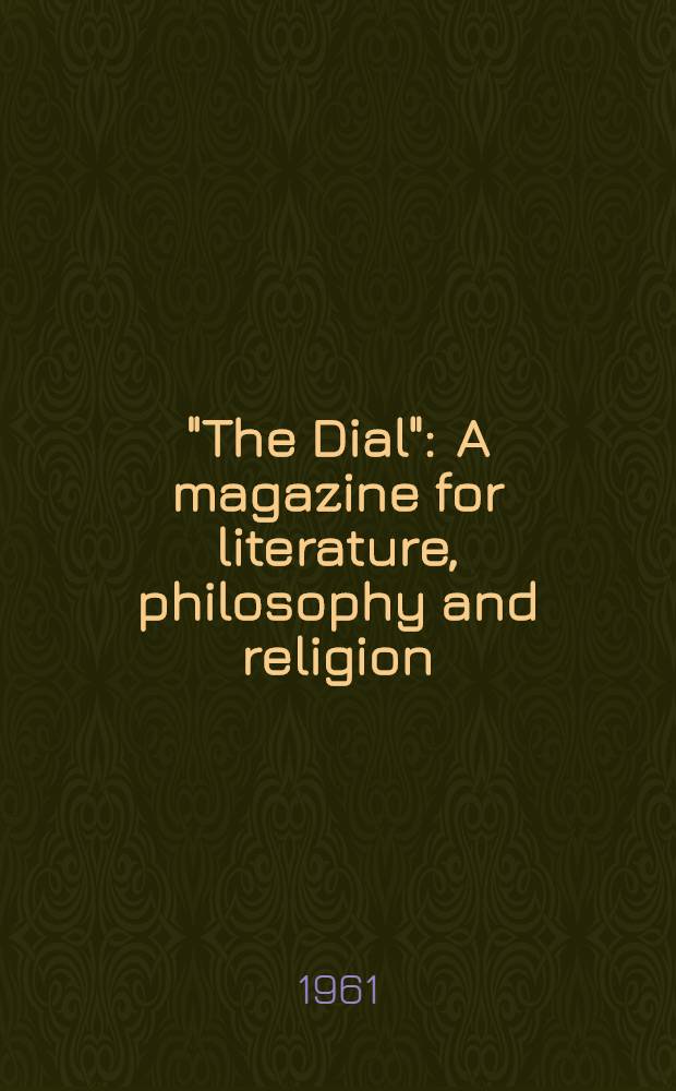 "The Dial" : A magazine for literature, philosophy and religion