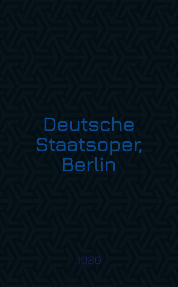 Deutsche Staatsoper, Berlin