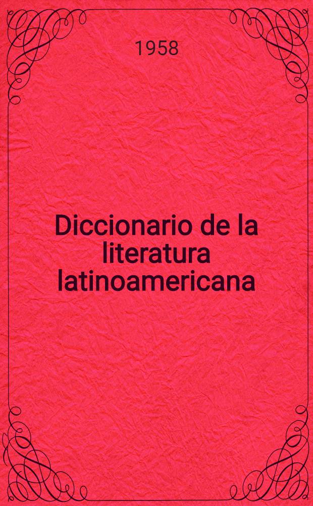 Diccionario de la literatura latinoamericana