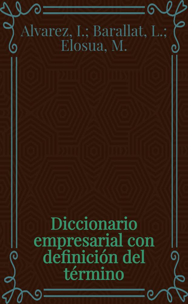 Diccionario empresarial con definición del término : Español-ingles, ingles-español