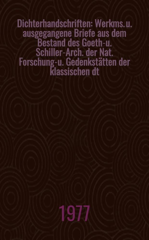 Dichterhandschriften : [Werkms. u. ausgegangene Briefe aus dem Bestand des Goethe- u. Schiller-Arch. der Nat. Forschungs- u. Gedenkstätten der klassischen dt. Lit. in Weimar]. [9] : Die Wanderratten