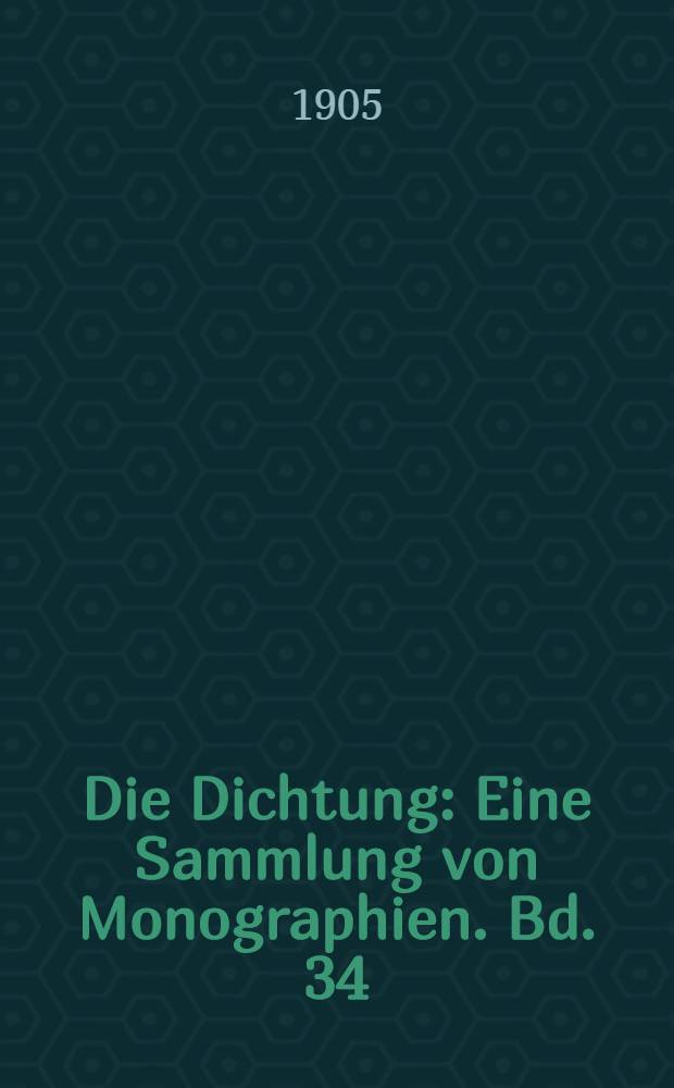 Die Dichtung : Eine Sammlung von Monographien. Bd. 34 : Oscar Wilde