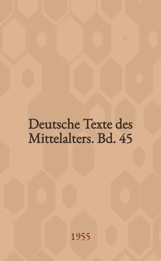 Deutsche Texte des Mittelalters. Bd. 45 : Albrechts von Scharfenberg Jüngerer Titurel