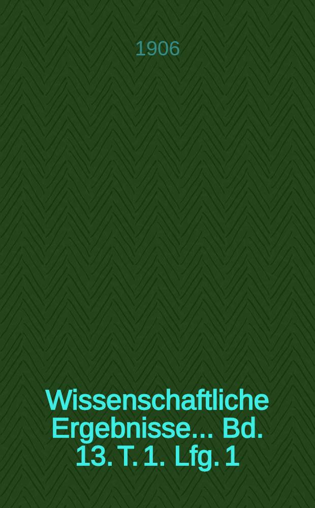 Wissenschaftliche Ergebnisse ... Bd. 13. T. 1. Lfg. 1 : Alcyonacea