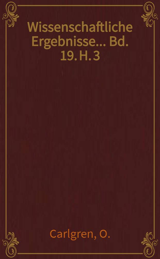 Wissenschaftliche Ergebnisse ... Bd. 19. H. 3 : Die Tetraplatien