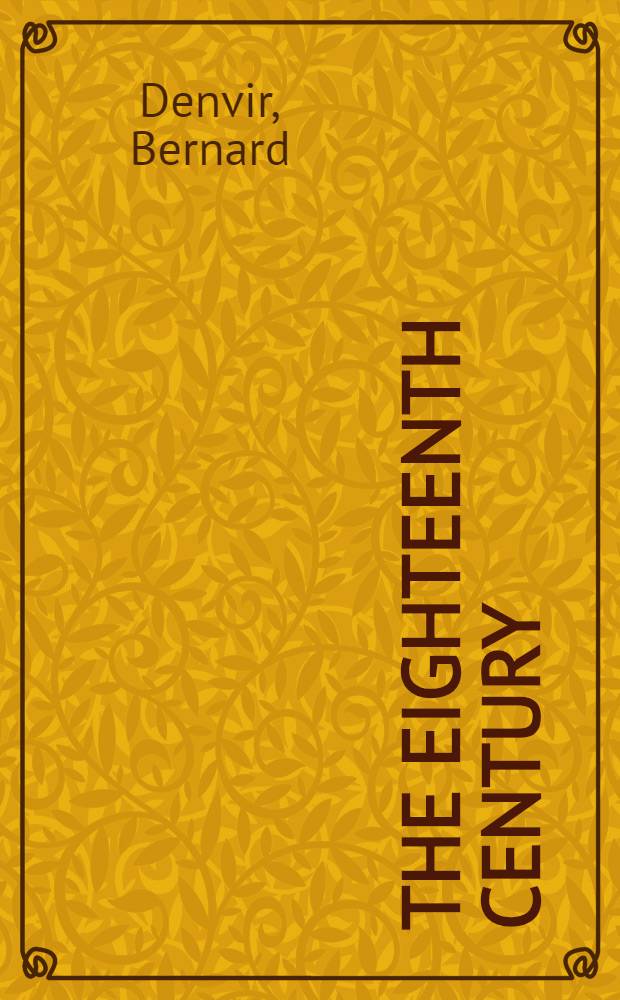 The eighteenth century : Art, des. a. society, 1689-1789