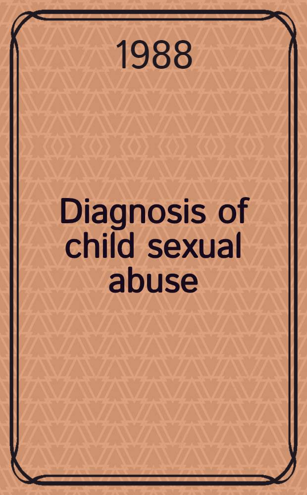 Diagnosis of child sexual abuse : Guidance for doctors
