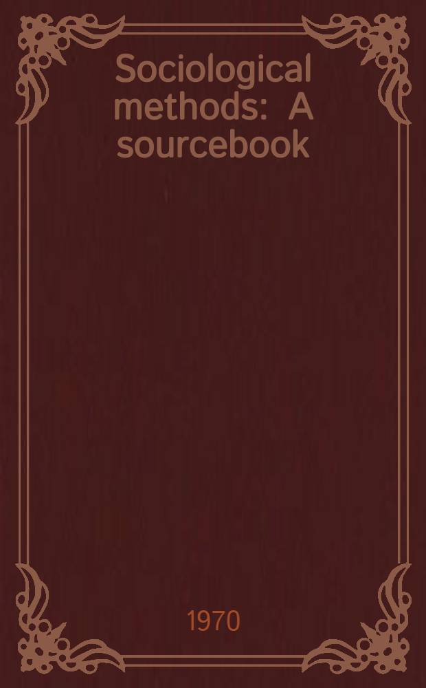 Sociological methods : A sourcebook
