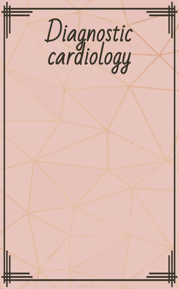 Diagnostic cardiology : Noninvasive imaging techniques