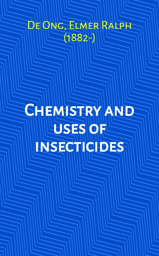 Chemistry and uses of insecticides