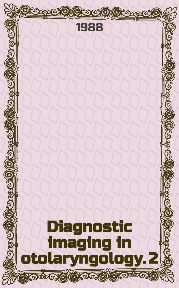 Diagnostic imaging in otolaryngology. 2 : Sinuses, neck, and temporomandibular joint