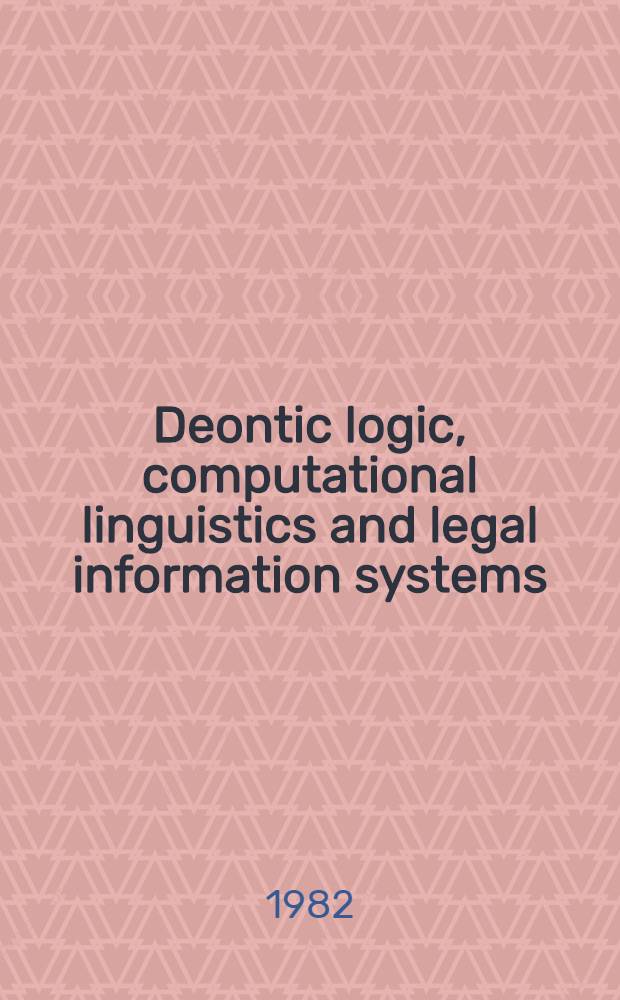 Deontic logic, computational linguistics and legal information systems