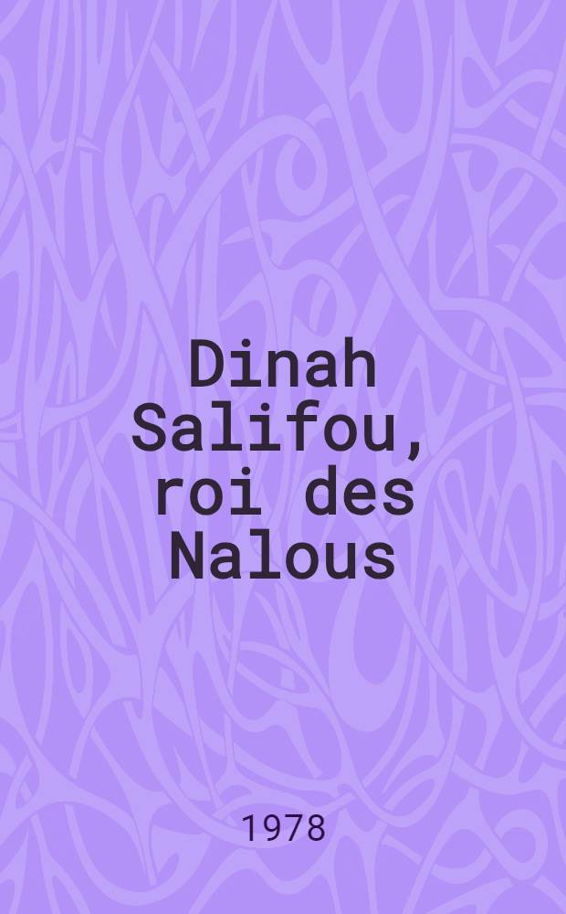 Dinah Salifou, roi des Nalous