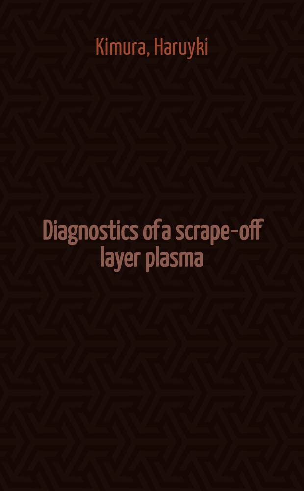 Diagnostics of a scrape-off layer plasma