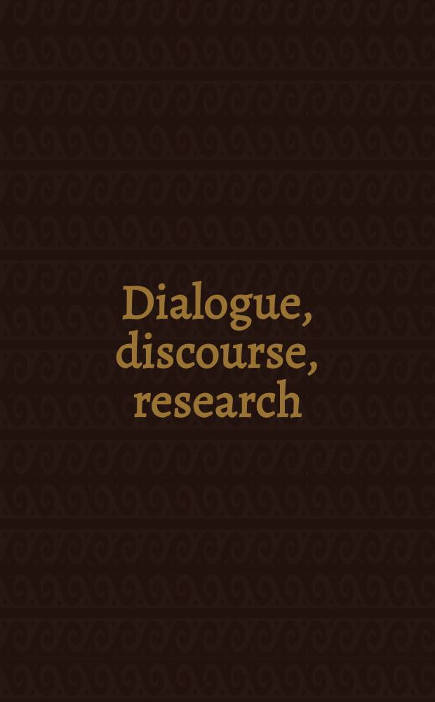 Dialogue, discourse, research : David Antin, Eleanor Antin, Helen Mayer Harrison, Newton Harrison, Fred Lonidier, Barbara Strasen : Ed. on the occasion of the Exhib., Santa Barbara museum of art, Sept. 1 through Oct. 28, 1979