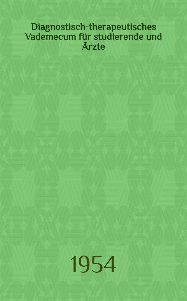 Diagnostisch-therapeutisches Vademecum für studierende und Ärzte