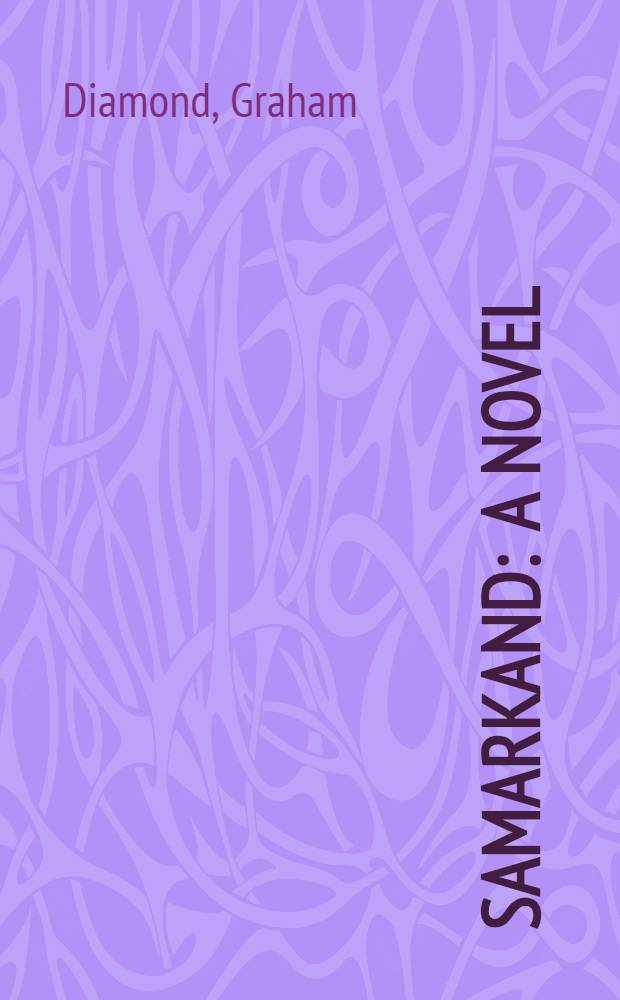 Samarkand : A novel