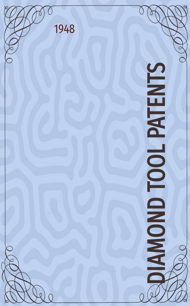 Diamond tool patents