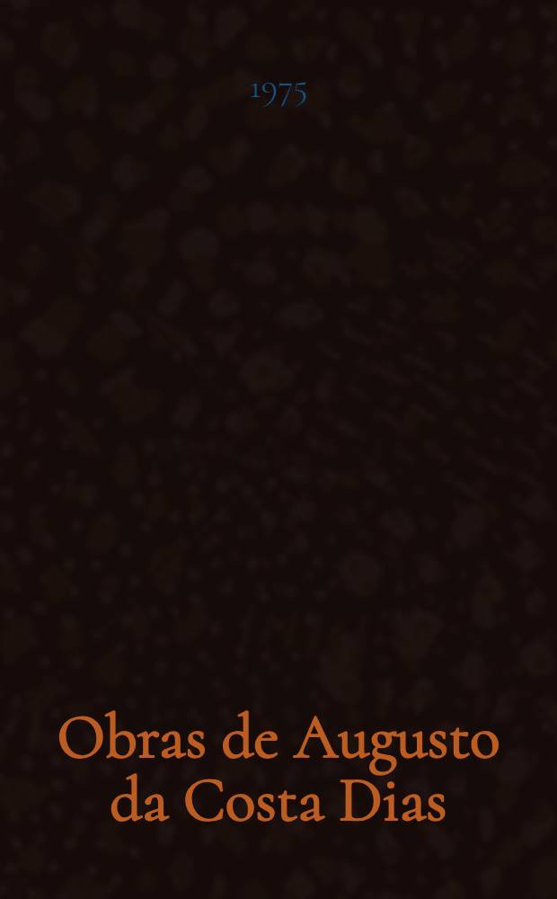 Obras de Augusto da Costa Dias