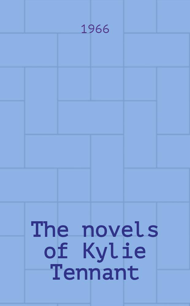 The novels of Kylie Tennant