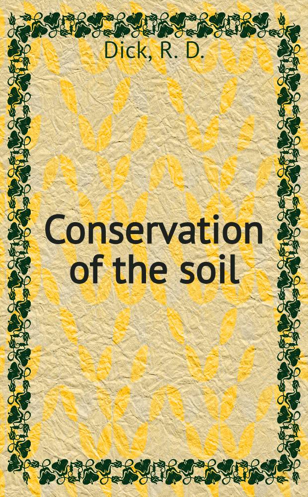Conservation of the soil