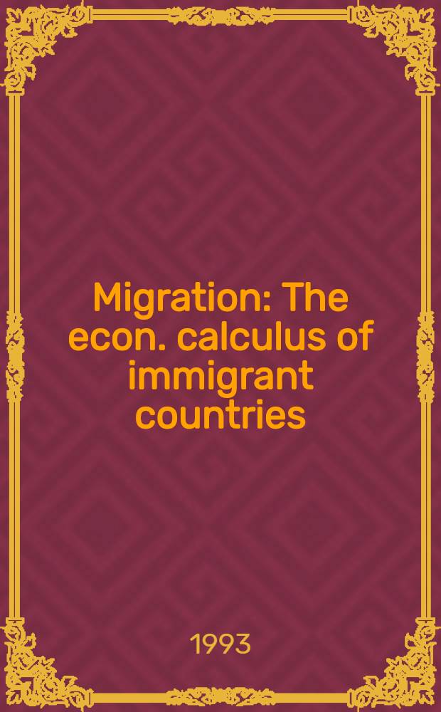 Migration : The econ. calculus of immigrant countries