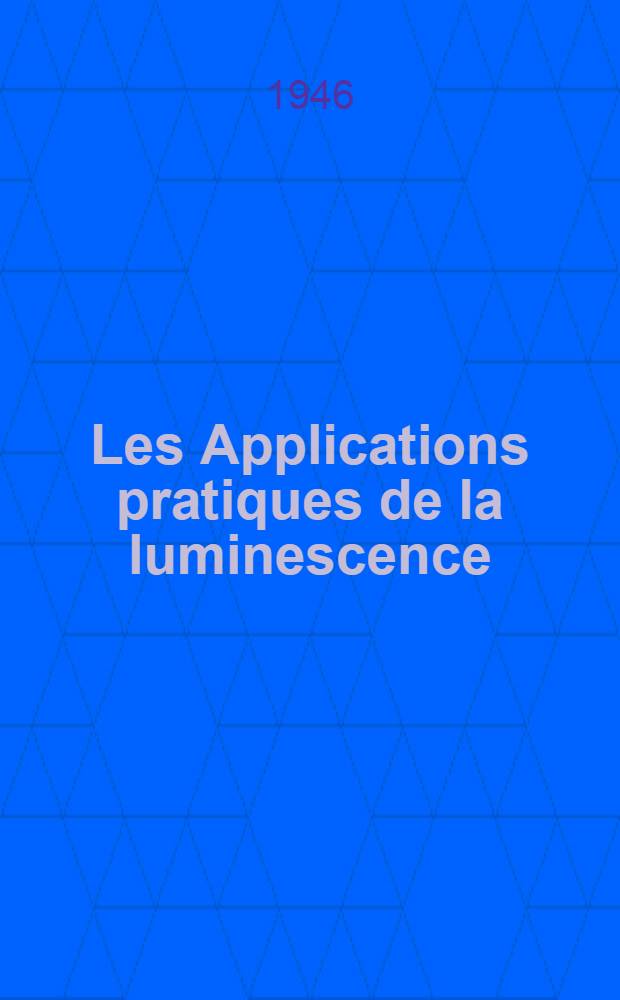 Les Applications pratiques de la luminescence