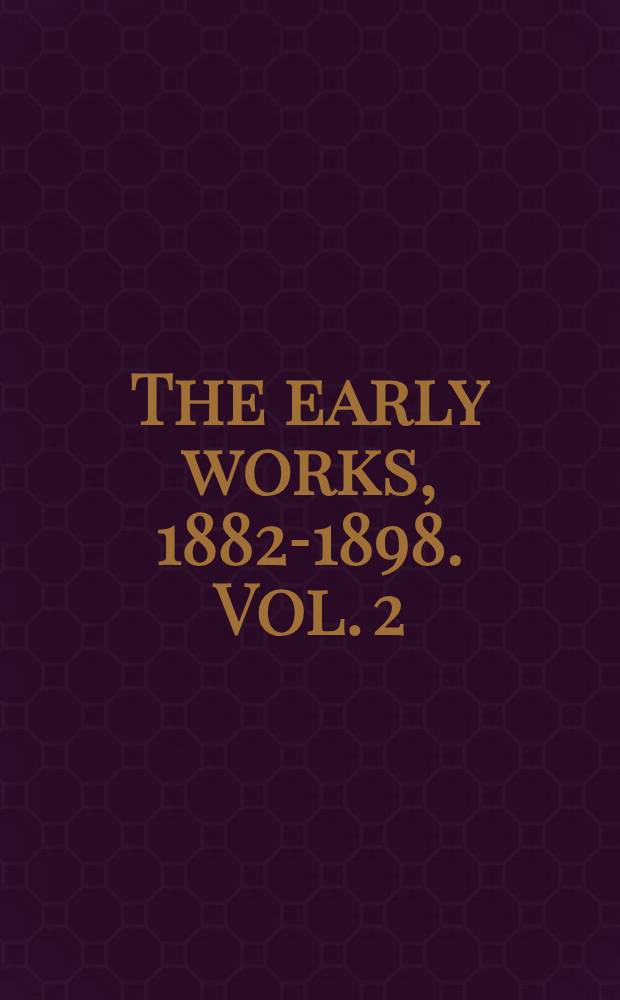 The early works, 1882-1898. Vol. 2 : 1887. Psychology